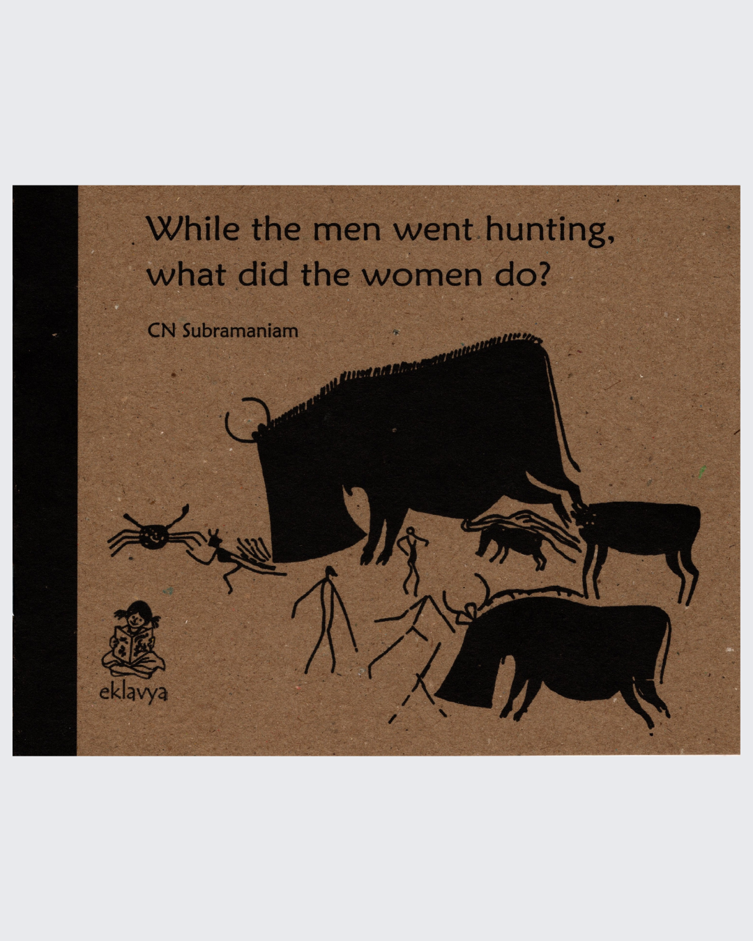 While the men went hunting, what did the women do?
